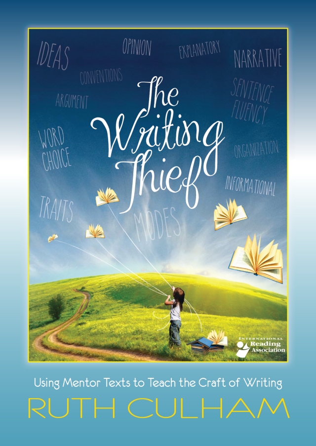The Writing Thief by Ruth Culham [International Reading Assn. 2014]